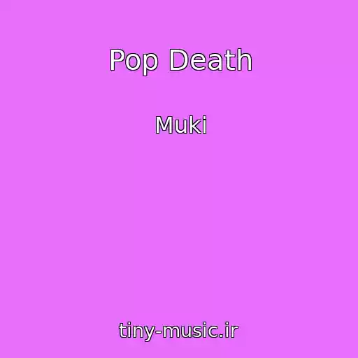 کاور آهنگ Pop Death از Muki