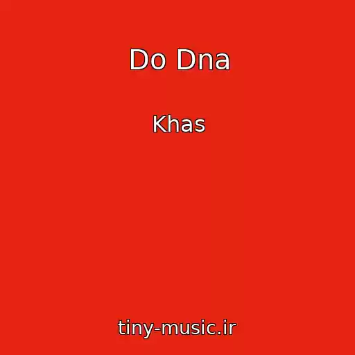 کاور آهنگ Do Dna از Khas
