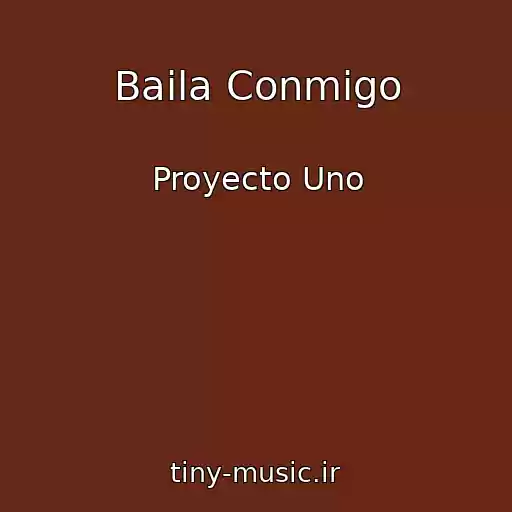 کاور آهنگ Baila Conmigo از Proyecto Uno
