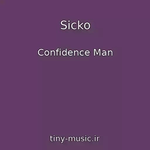 کاور آهنگ Sicko از Confidence Man