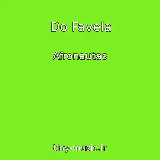 کاور آهنگ Do Favela از Afronautas