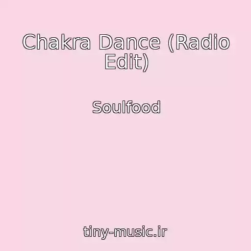 کاور آهنگ Chakra Dance (Radio Edit) از Soulfood