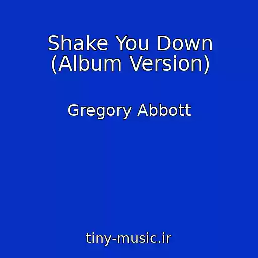 کاور آهنگ Shake You Down (Album Version) از Gregory Abbott