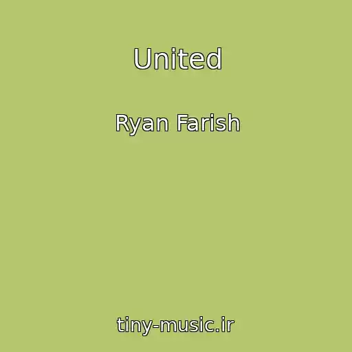کاور آهنگ United از Ryan Farish