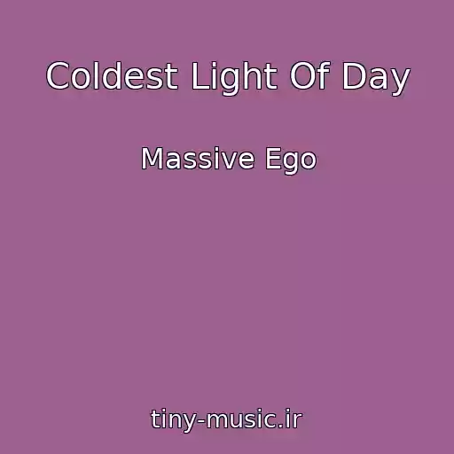 کاور آهنگ Coldest Light Of Day از Massive Ego