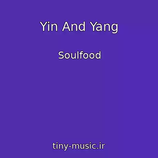 کاور آهنگ Yin And Yang از Soulfood