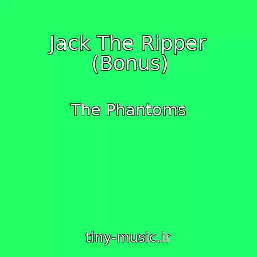 کاور آهنگ Jack The Ripper (Bonus) از The Phantoms