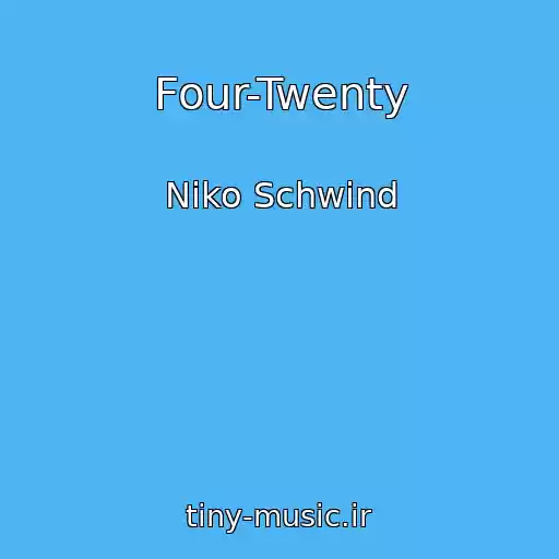 کاور آهنگ Four-Twenty از Niko Schwind