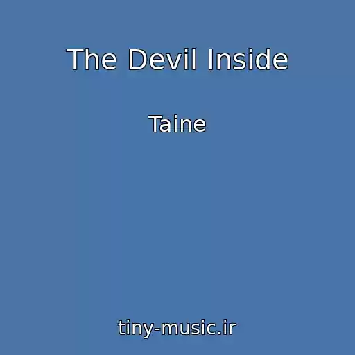 کاور آهنگ The Devil Inside از Taine