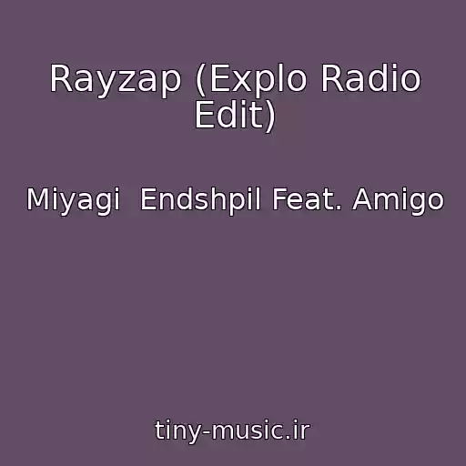 کاور آهنگ Rayzap (Explo Radio Edit) از Miyagi  Endshpil Feat. Amigo