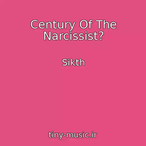 کاور آهنگ Century Of The Narcissist? از Sikth