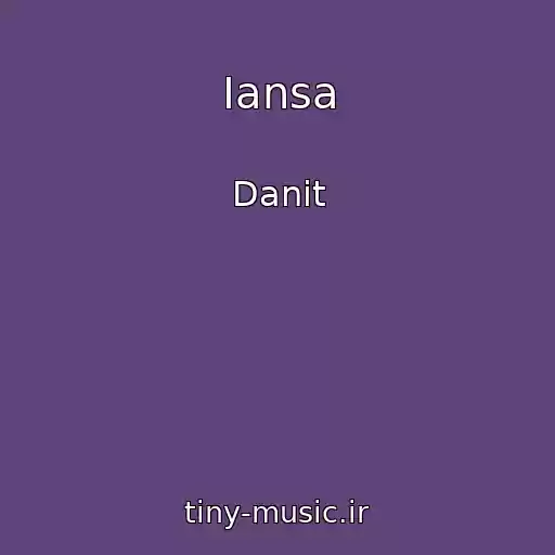 کاور آهنگ Iansa از Danit
