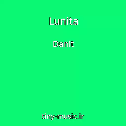 کاور آهنگ Lunita از Danit