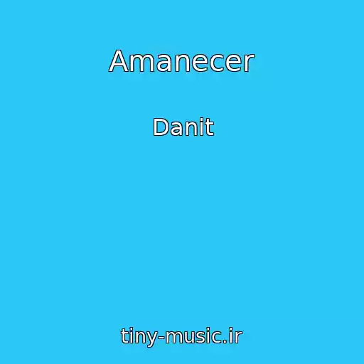 کاور آهنگ Amanecer از Danit