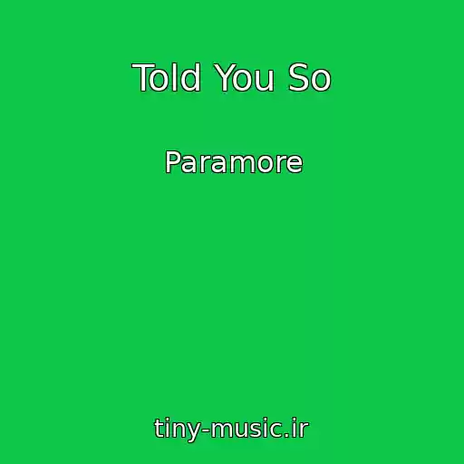 کاور آهنگ Told You So از Paramore