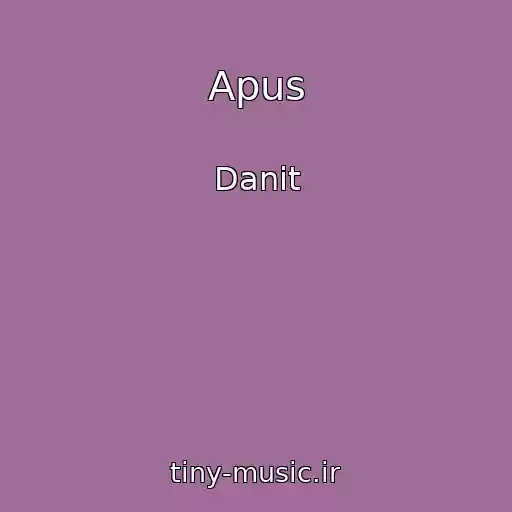 کاور آهنگ Apus از Danit
