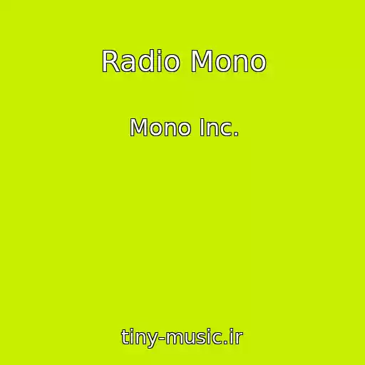 کاور آهنگ Radio Mono از Mono Inc.
