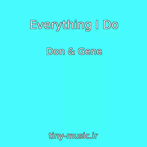 کاور آهنگ Everything I Do از Don & Gene