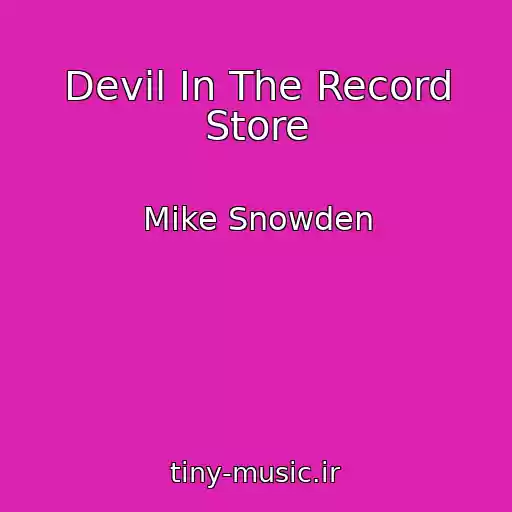 کاور آهنگ Devil In The Record Store از Mike Snowden