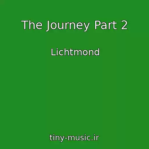 کاور آهنگ The Journey Part 2 از Lichtmond
