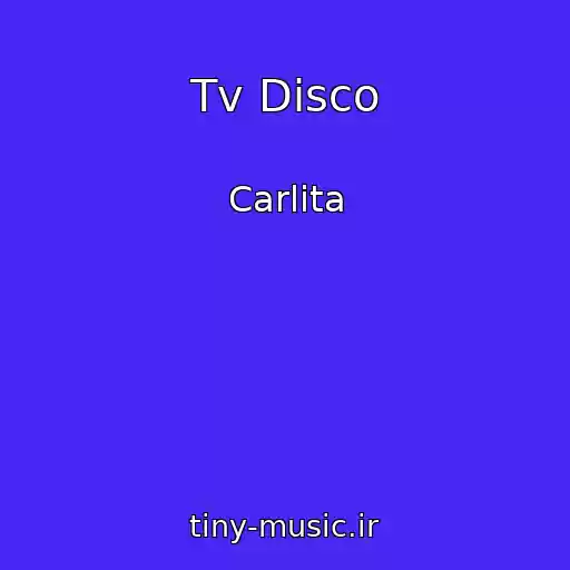 کاور آهنگ Tv Disco از Carlita