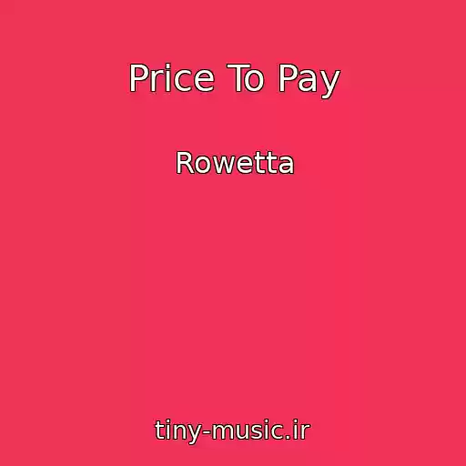 کاور آهنگ Price To Pay از Rowetta
