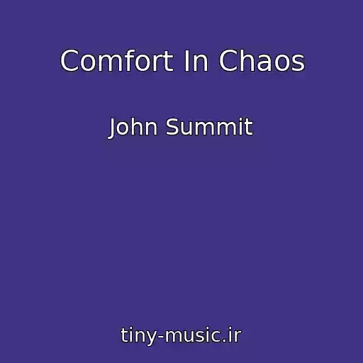 کاور آهنگ Comfort In Chaos از John Summit
