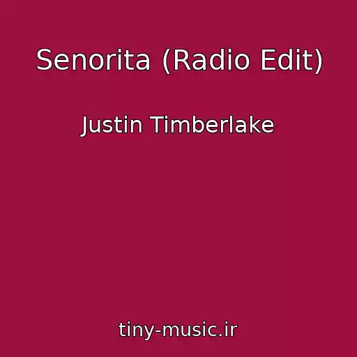 کاور آهنگ Senorita (Radio Edit) از Justin Timberlake