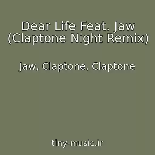 کاور آهنگ Dear Life Feat. Jaw (Claptone Night Remix) از Jaw, Claptone, Claptone