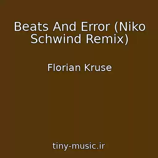 کاور آهنگ Beats And Error (Niko Schwind Remix) از Florian Kruse