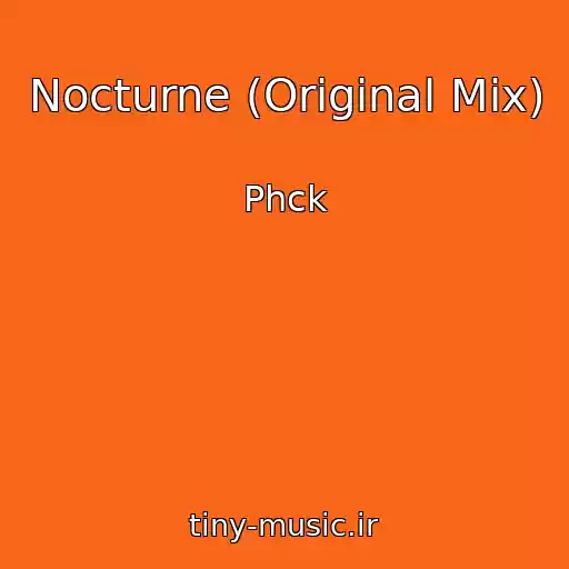 کاور آهنگ Nocturne (Original Mix) از Phck