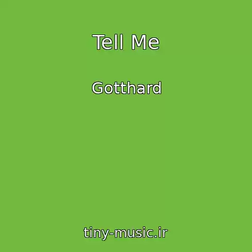 کاور آهنگ Tell Me از Gotthard