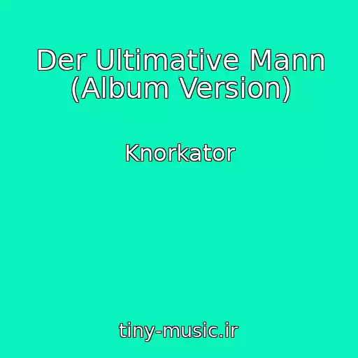 کاور آهنگ Der Ultimative Mann (Album Version) از Knorkator
