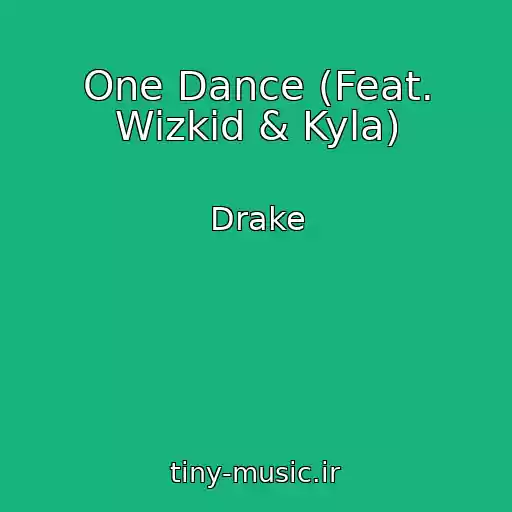 کاور آهنگ One Dance (Feat. Wizkid & Kyla) از Drake