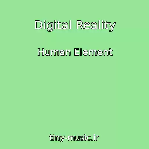 کاور آهنگ Digital Reality از Human Element