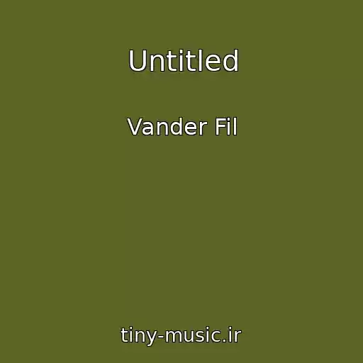 کاور آهنگ Untitled از Vander Fil