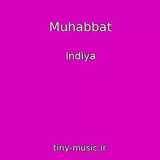 کاور آهنگ Muhabbat از Indiya