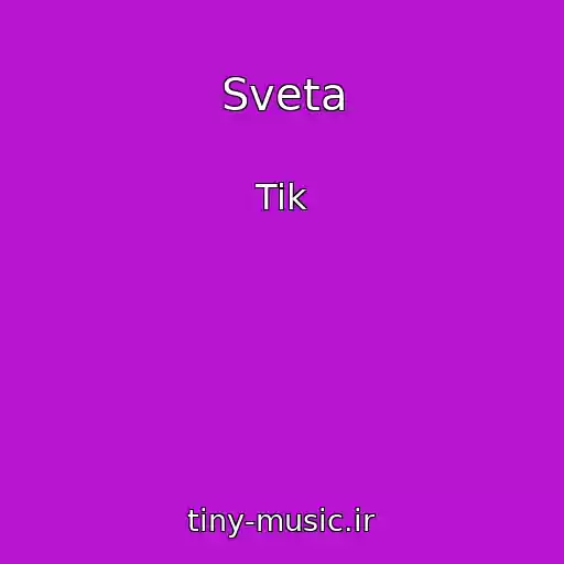 کاور آهنگ Sveta از Tik