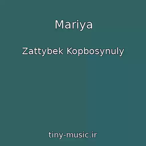 کاور آهنگ Mariya از Zattybek Kopbosynuly