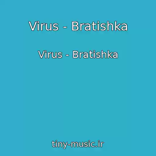 کاور آهنگ Virus - Bratishka از Virus - Bratishka