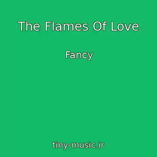 کاور آهنگ The Flames Of Love از Fancy