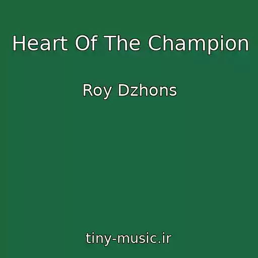 کاور آهنگ Heart Of The Champion از Roy Dzhons