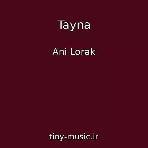 کاور آهنگ Tayna از Ani Lorak
