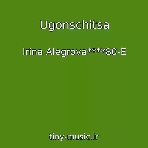 کاور آهنگ Ugonschitsa از Irina Alegrova****80-E