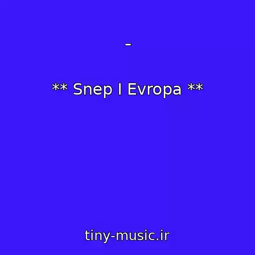 کاور آهنگ - از ** Snep I Evropa **
