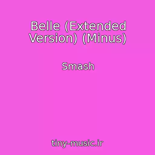 کاور آهنگ Belle (Extended Version) (Minus) از Smash