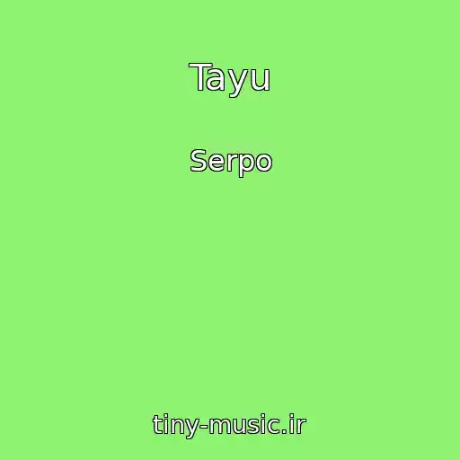 کاور آهنگ Tayu از Serpo