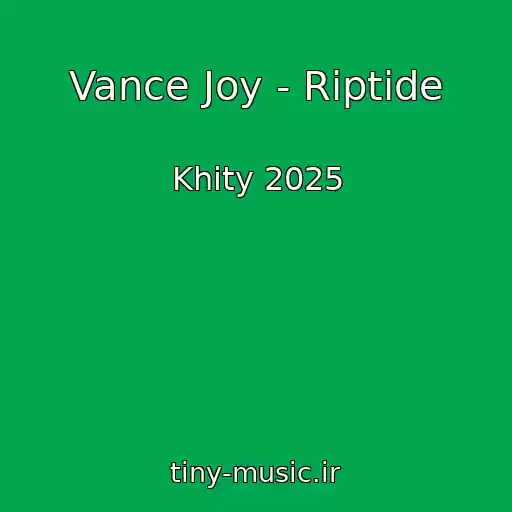 کاور آهنگ Vance Joy - Riptide از Khity 2025