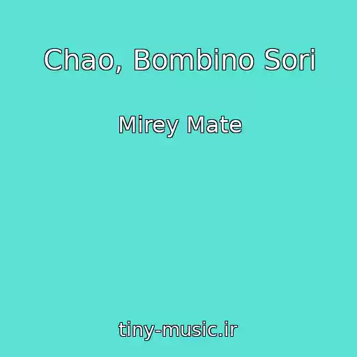 کاور آهنگ Chao, Bombino Sori از Mirey Mate
