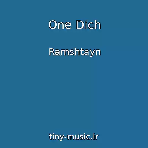 کاور آهنگ One Dich از Ramshtayn